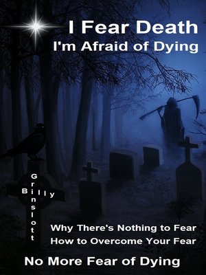 cover image of I Fear Death, I'm Afraid of Dying